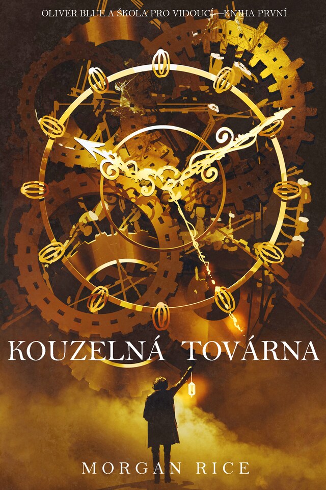 Book cover for Kouzelná továrna (Oliver Blue a Škola pro Vidoucí—Kniha první)