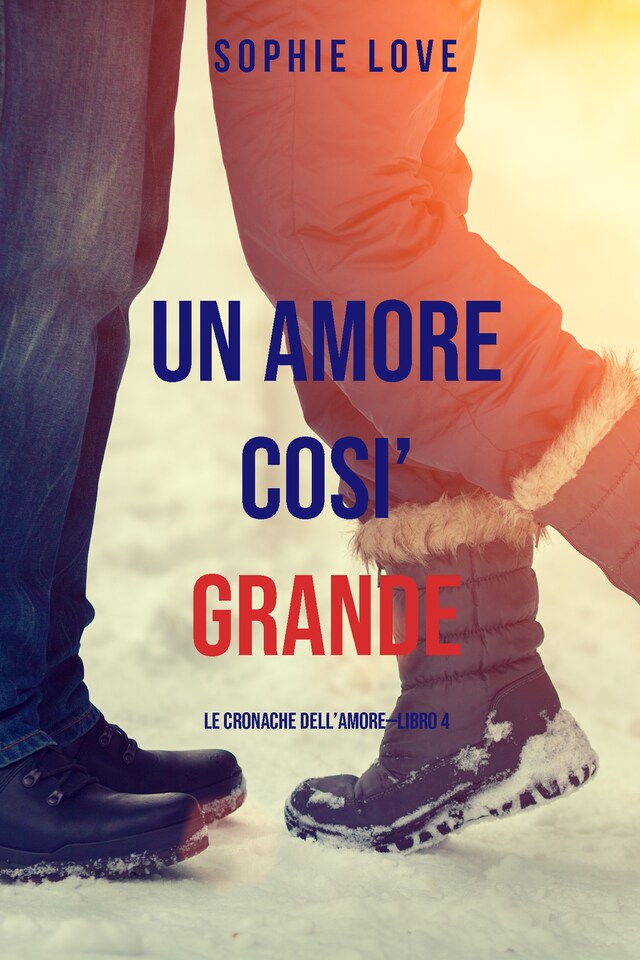 Bokomslag för Una Amore Cosi’ Grande (Le cronache dell’amore—Libro 4)