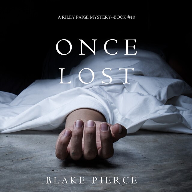 Book cover for Once Lost (A Riley Paige Mystery—Book 10)