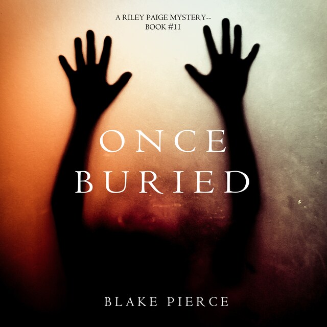 Bogomslag for Once Buried (A Riley Paige Mystery—Book 11)