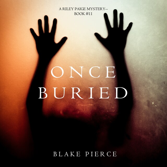 Bokomslag for Once Buried (A Riley Paige Mystery—Book 11)