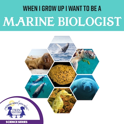 When I Grow Up I Want To Be A Marine Biologist