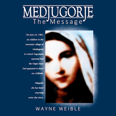 Medjugorje The Message