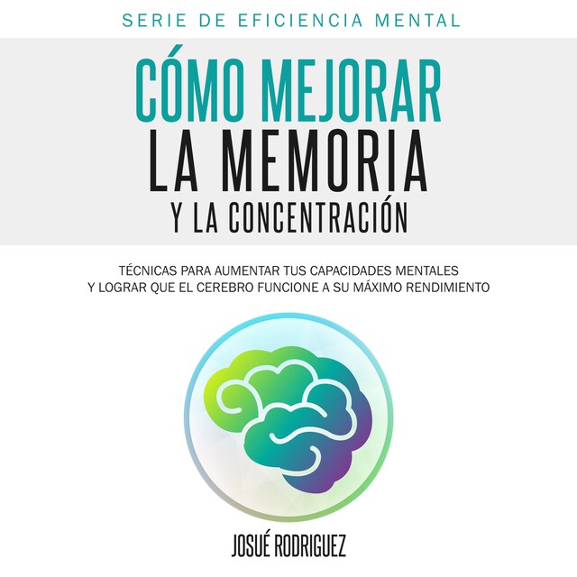 Book cover for Cómo Mejorar la Memoria y la Concentración