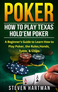 Poker: How to Play Texas Hold'em Poker