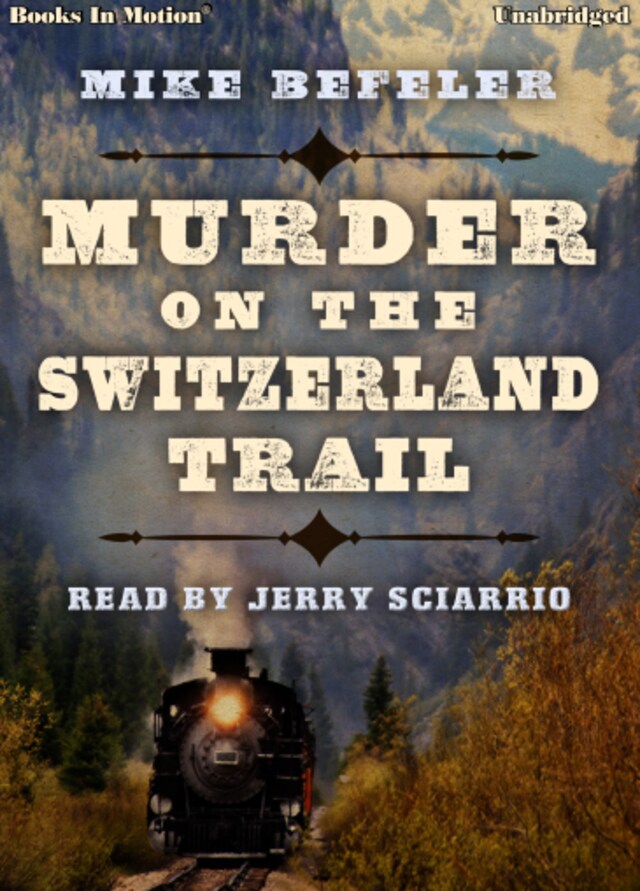 Okładka książki dla Murder On The Switzerland Trail