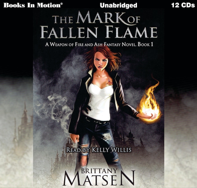 Book cover for The Mark Of Fallen Flame (A Weapon of Fire and Ash, Book 1)