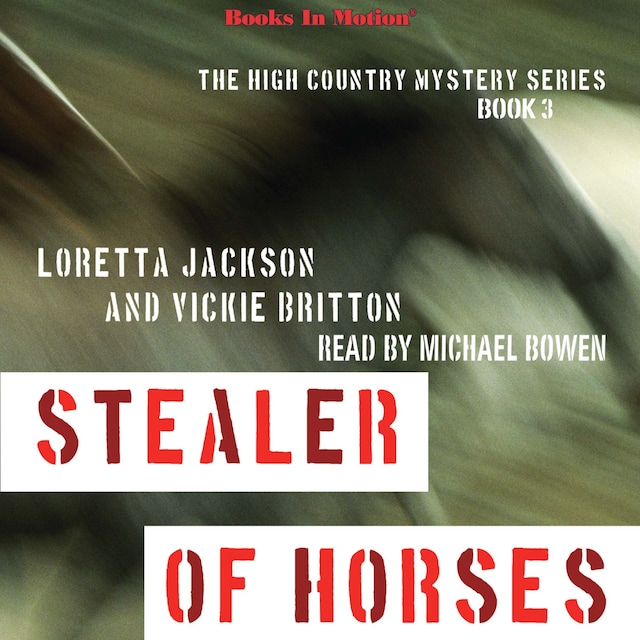 Copertina del libro per Stealer Of Horses (The High Country Mystery Series, Book 3)