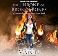 Throne Of Broken Bones, The