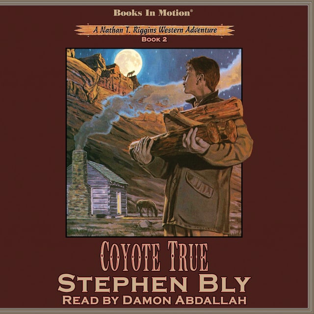Book cover for Coyote True (Nathan T. Riggins Western Adventure, Book 2)