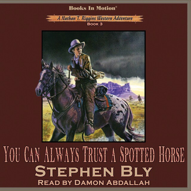 Portada de libro para You Can Always Trust A Spotted Horse (Nathan T. Riggins Western Adventure, Book 3)