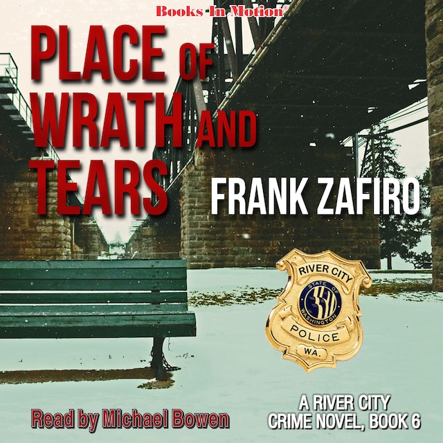 Copertina del libro per Place of Wrath and Tears (The River City Crime Series, Book 6)