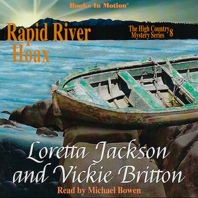 Copertina del libro per Rapid River Hoax (The High Country Mystery Series, Book 8)