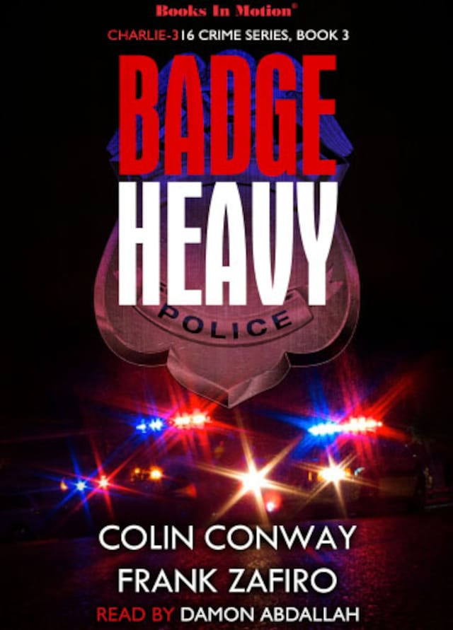 Book cover for Badge Heavy (Charlie-316 Crime Series, Book 3)