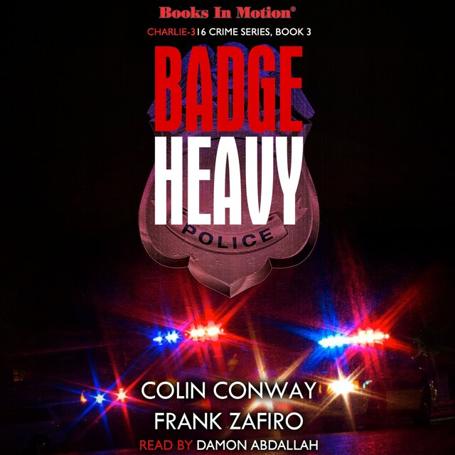 Kirjankansi teokselle Badge Heavy (Charlie-316 Crime Series, Book 3)