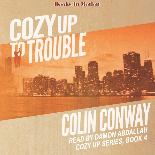 Book cover for Cozy Up To Trouble (Cozy Up Series, Book 4)