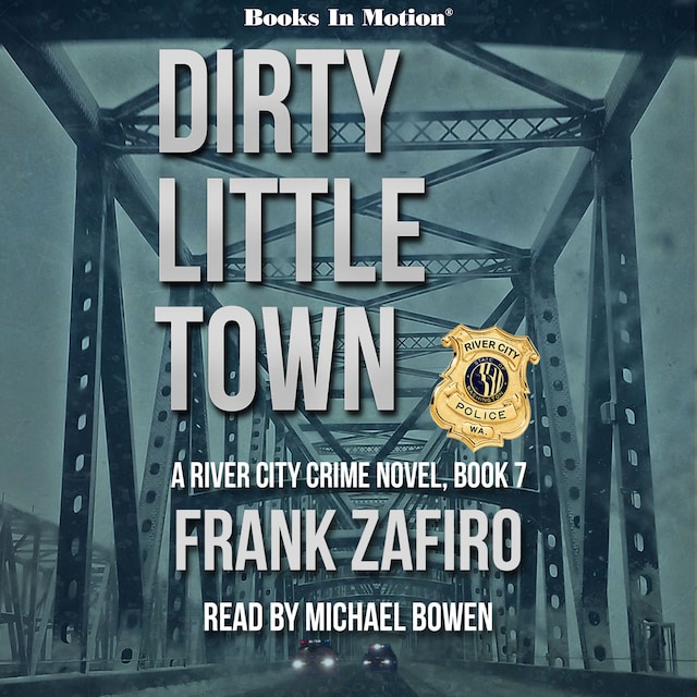 Copertina del libro per Dirty Little Town (The River City Crime Series, Book 7)