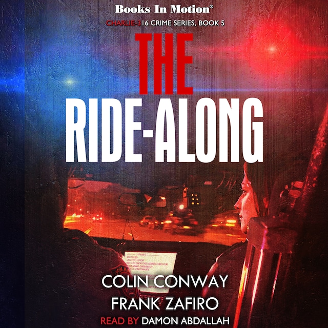 Book cover for THE RIDE-ALONG (Charlie-316 Crime Series, Book 5)