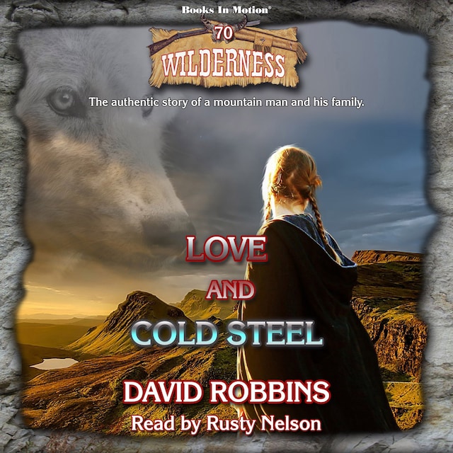 Book cover for Love and Cold Steel (Wilderness Series, Book 70)