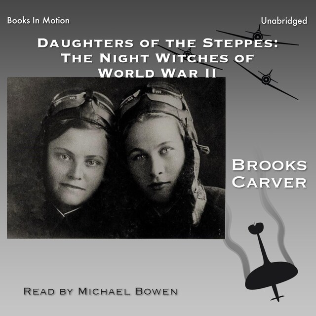 Book cover for Daughters of the Steppes: The Night Witches of World War II