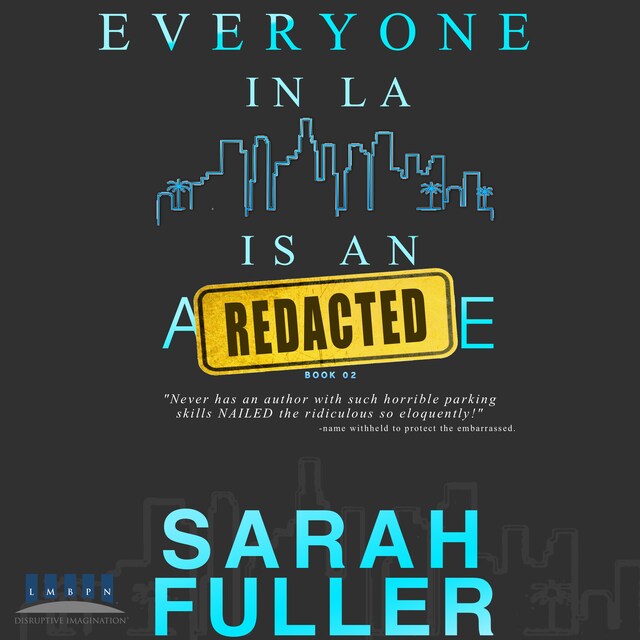 Everyone in LA is an REDACTED - Book Two
