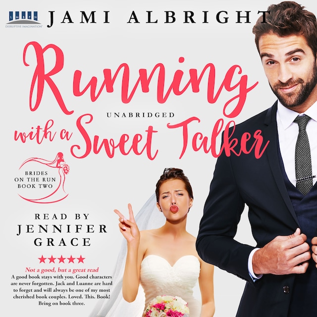 Bokomslag for Running with a Sweet Talker - Brides on the Run, Book 2 (Unabridged)