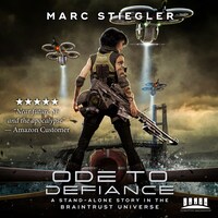 Ode To Defiance: A Stand-Alone Story in the Braintrust Universe