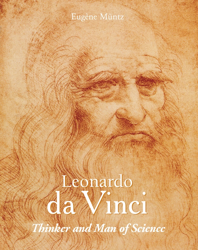 Okładka książki dla Leonardo Da Vinci - Thinker and Man of Science