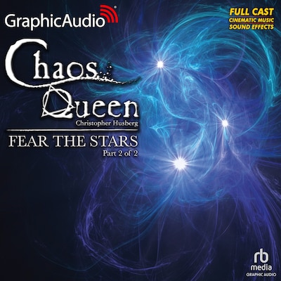 Fear The Stars (2 of 2) [Dramatized Adaptation]