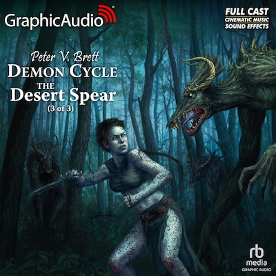 The Desert Spear (3 of 3) [Dramatized Adaptation]