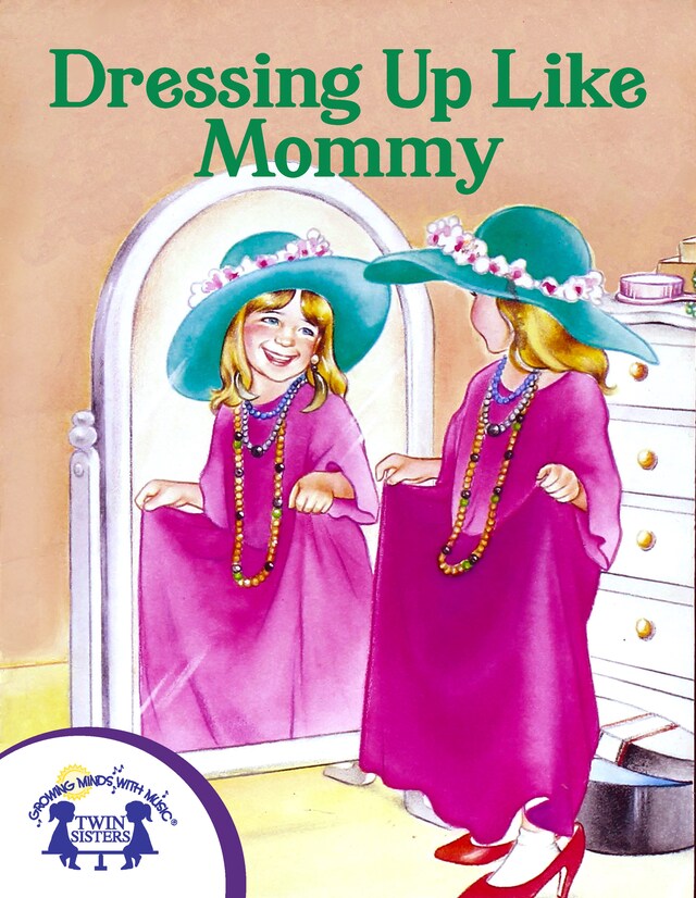 Copertina del libro per Dressing Up Like Mommy