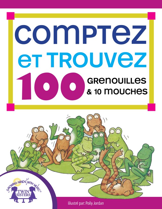 Boekomslag van Comptez et Trouvez 100 Grenouilles et 10 Mouches