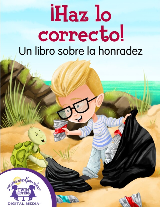 Okładka książki dla ¡Haz lo correcto! Un libro sobre la honradez