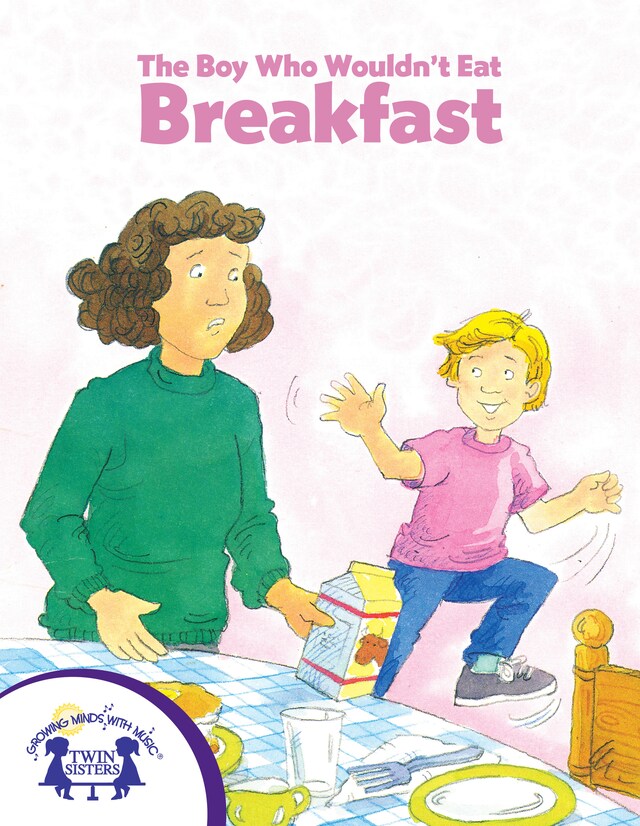 Portada de libro para The Boy Who Wouldn't Eat Breakfast