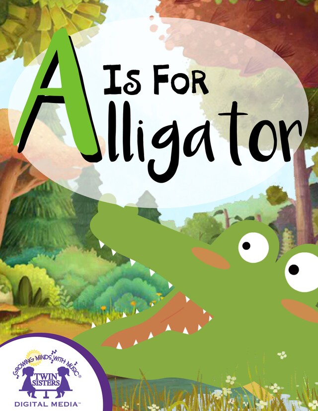 Book cover for A Is For Alligator