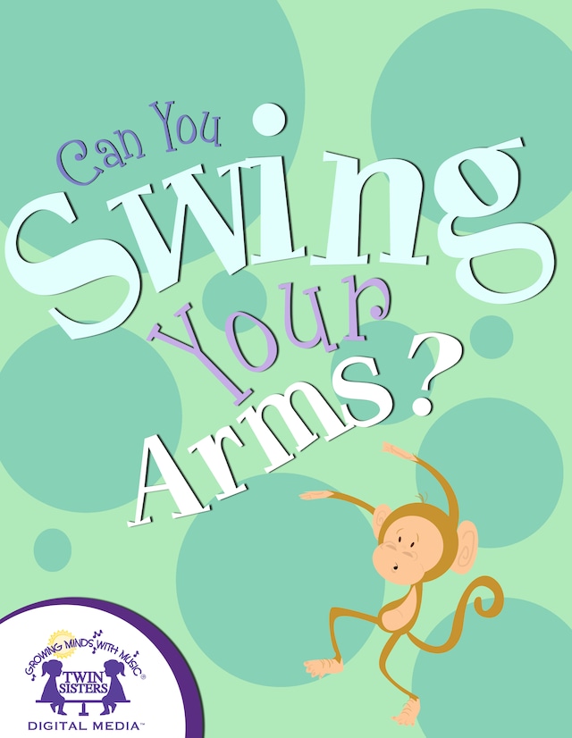Couverture de livre pour Can You Swing Your Arms?