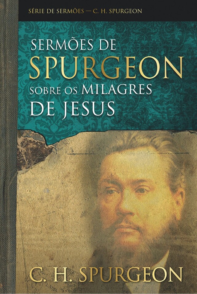 Book cover for Sermões de Spurgeon sobre os milagres de Jesus