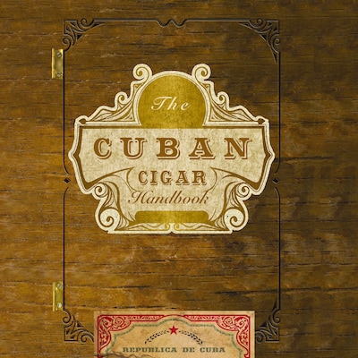 The Cuban Cigar Handbook