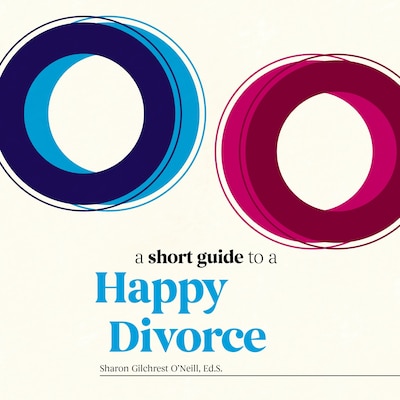 A Short Guide to a Happy Divorce