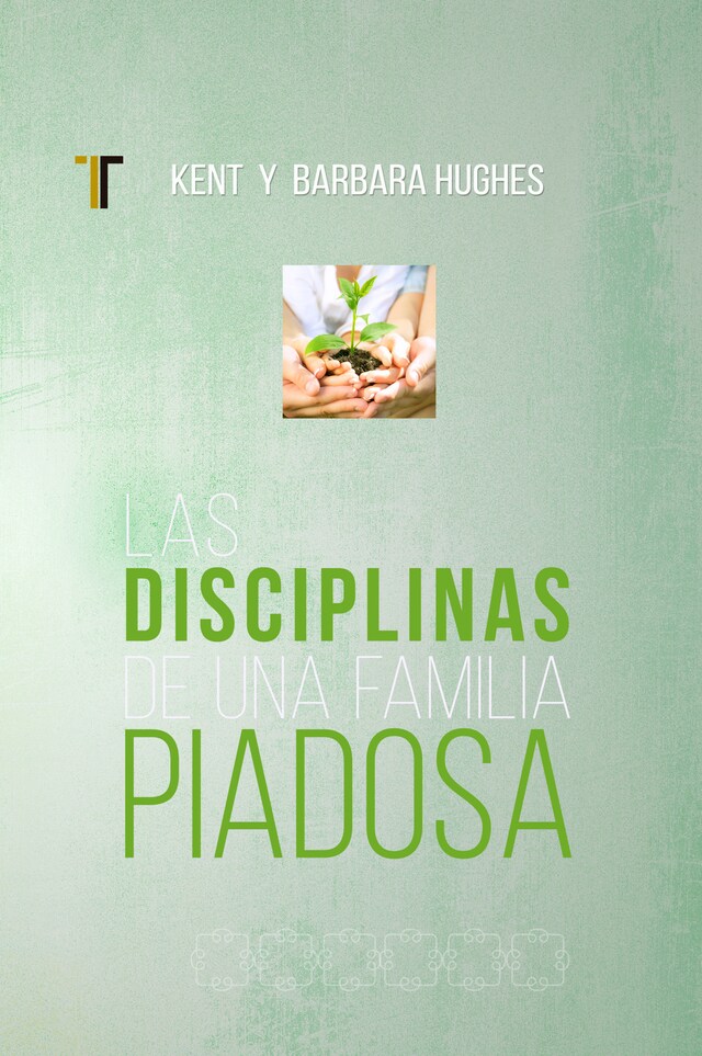 Portada de libro para Las disciplinas de una famila piadosa