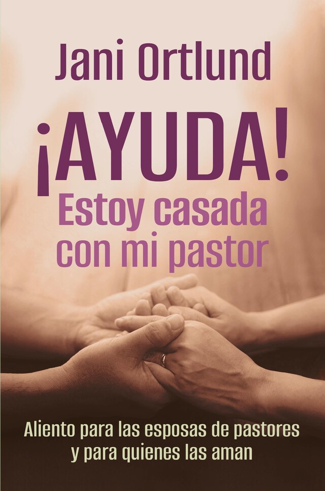 Bokomslag for ¡AYUDA! Estoy casada con mi pastor