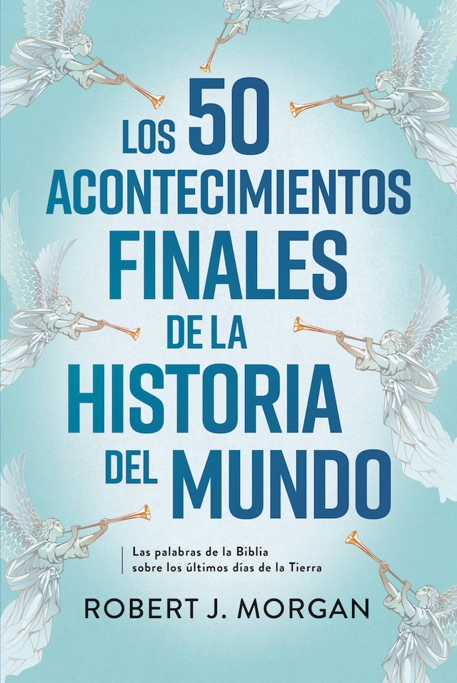 Book cover for Los 50 acontecimientos finales de la historia del mundo