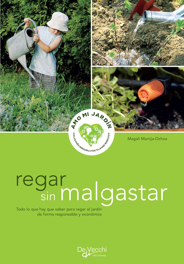 Book cover for Regar sin malgastar - para regar el jardín de forma responsable y económica