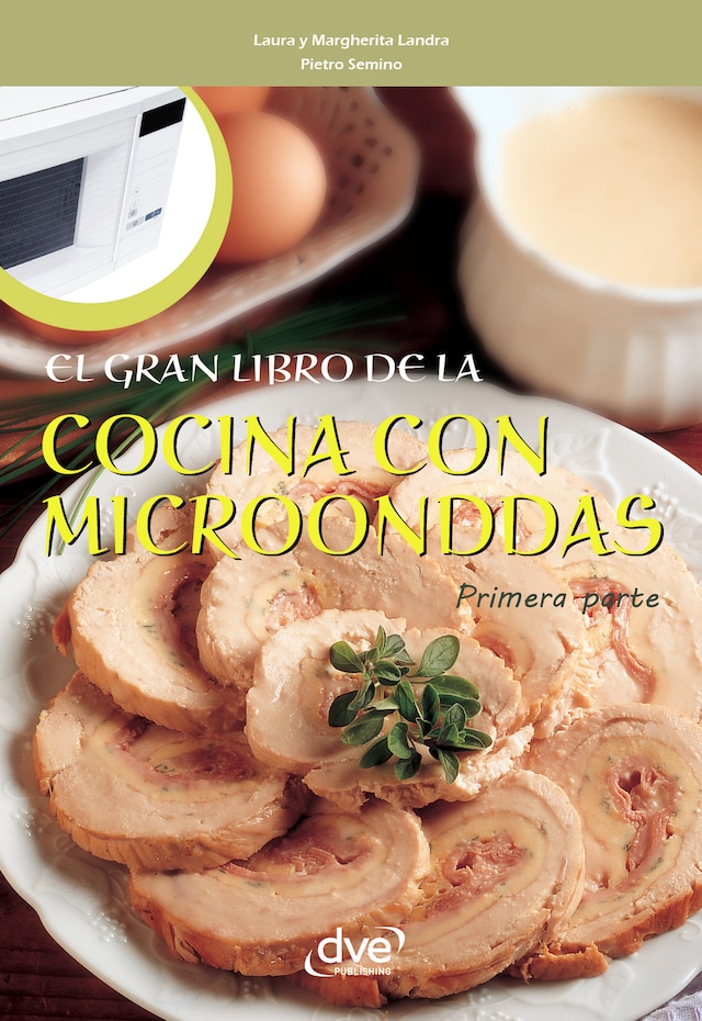 Book cover for El gran libro de la cocina con microondas - Primera parte