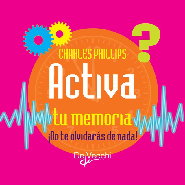 Couverture de livre pour Activa tu memoria. ¡No te olvidarás de nada!