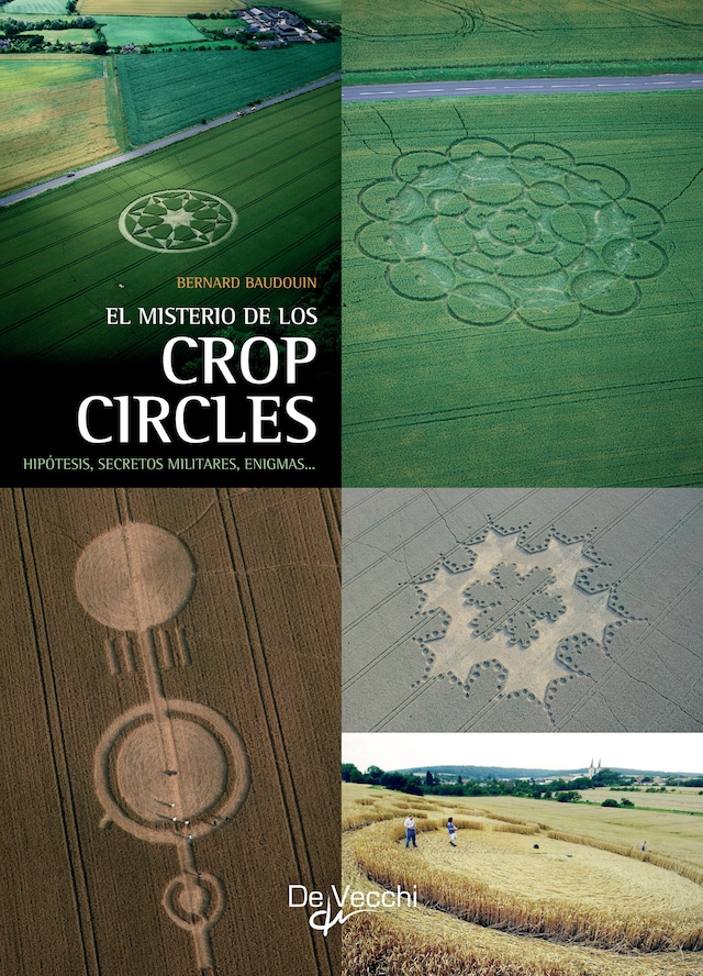 Bokomslag för El misterio de los crop circles. Hipótesis, secretos militares, enigmas…