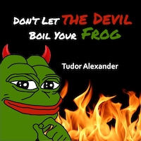 Don't Let the Devil Boil Your Frog