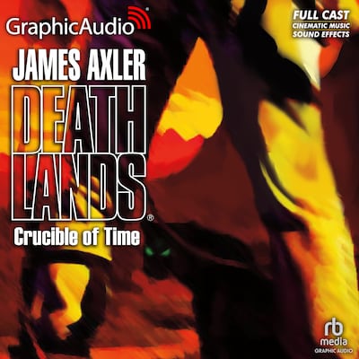 Crucible of Time [Dramatized Adaptation]