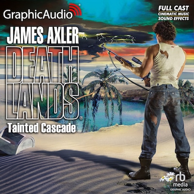 Tainted Cascade [Dramatized Adaptation]