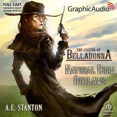 Natural Born Outlaws [Dramatized Adaptation]